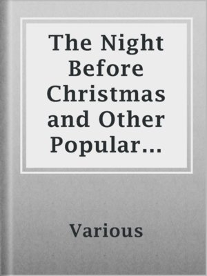 cover image of The Night Before Christmas and Other Popular Stories For Children